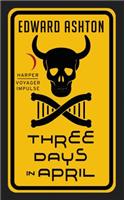 Three Days in April