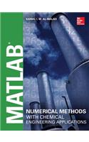MATLAB Numerical Methods with Chemical Engineering Applications