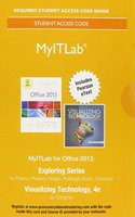 Mylab It with Pearson Etext -- Access Card -- For Exploring 2013 with Visualizing Technology Complete.