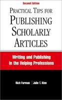 Practical Tips for Publishing Scholarly Articles, Second Edition