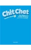 Chit Chat: 1: Teacher's Book