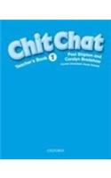 Chit Chat: 1: Teacher's Book