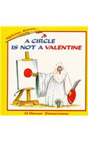 A Circle Is Not a Valentine