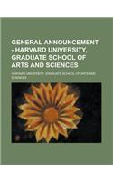 General Announcement - Harvard University, Graduate School of Arts and Sciences