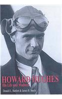 Howard Hughes - His Life and Madness