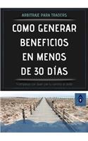 Como generar beneficios en menos 30 días