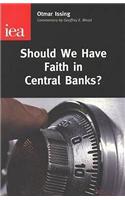 Should We Have Faith in Central Banks