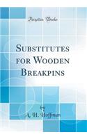 Substitutes for Wooden Breakpins (Classic Reprint)