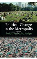 Political Change in the Metropolis