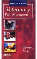 Handbook of Veterinary Pain Management