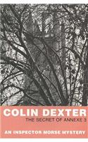 The Secret of Annexe 3: (Inspector Morse Mysteries)
