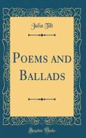 Poems and Ballads (Classic Reprint)