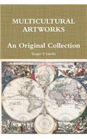 MULTICULTURAL ARTWORKS - An Original Collection