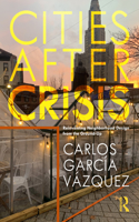 Cities After Crisis