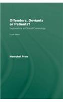 Offenders, Deviants or Patients? Fourth Edition