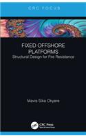 Fixed Offshore Platforms:Structural Design for Fire Resistance