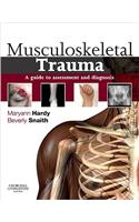 Musculoskeletal Trauma: A Guide to Assessment and Diagnosis