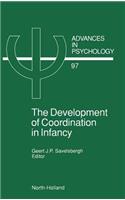 Development of Coordination in Infancy: Volume 97