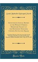 Seventeenth Annual Report of the Woman's Foreign Missionary Society of the Methodist Episcopal Church, South, for 1894-95: Including Minutes of the Seventeenth Annual Meeting of the Woman's Board of Foreign Missions, Held in Meridian, Miss., May 10