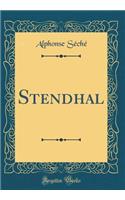 Stendhal (Classic Reprint)