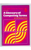 A Glossary of Computing Terms: An Introduction