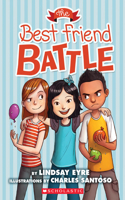 Best Friend Battle (Sylvie Scruggs, Book 1)