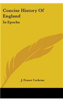 Concise History Of England