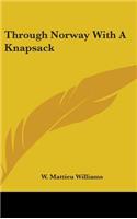 Through Norway With A Knapsack