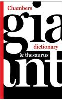 Chambers Giant Dictionary and Thesaurus