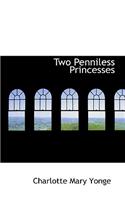 Two Penniless Princesses