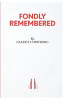 Fondly Remembered