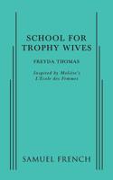 School For Trophy Wives
