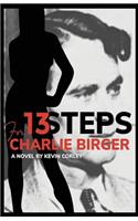 13 Steps for Charlie Birger