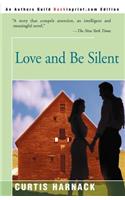 Love and Be Silent