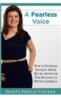 A Fearless Voice: How a National Scandal Made Me an Advocate for Building a Better America