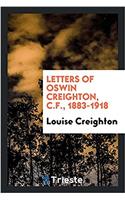 Letters of Oswin Creighton, C.F., 1883-1918