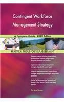 Contingent Workforce Management Strategy A Complete Guide - 2020 Edition