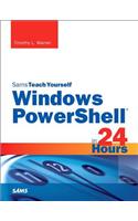 Windows PowerShell in 24 Hours, Sams Teach Yourself