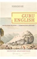 Guru English: South Asian Religion in a Cosmopolitan Language