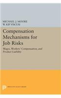 Compensation Mechanisms for Job Risks