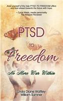 PTSD to Freedom