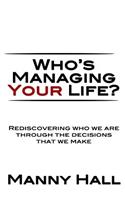 Who's Managing Your Life