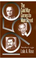 The Cold War Comes to Main Street: America in 1950