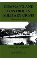 Command and Control in Military Crisis