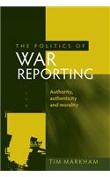 Politics of War Reporting