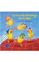 Five Little Ducklings Go to Bed