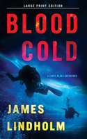 Blood Cold: A Chris Black Adventure Volume 2