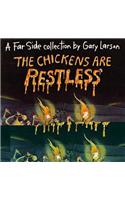 Chickens Are Restless