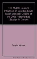 The Middle Eastern Influence on Late Medieval Italian Music: Origins of the 29987 Istampittas