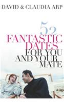 52 Fantastic Dates for You and Your Mate